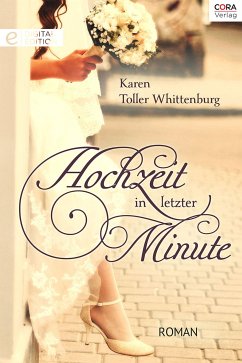 Hochzeit in letzter Minute (eBook, ePUB) - Whittenburg, Karen Toller