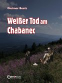 Weißer Tod am Chabanec (eBook, ePUB)