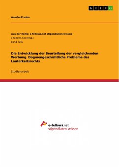 Die Entwicklung der Beurteilung der vergleichenden Werbung. Dogmengeschichtliche Probleme des Lauterkeitsrechts (eBook, PDF) - Prusko, Anselm