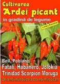 Cultivarea ardei picant in gradină de legume (eBook, ePUB)