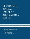 The Complete Official Jaguar E Series 1 and Series 2: 1961-1971