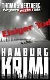 Eisiger Tod / Wegners erste Fälle Bd.1 (eBook, ePUB)