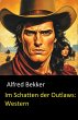 Im Schatten der Outlaws: Western... - Bild 1