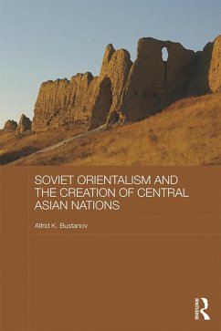 Cover Soviet Orientalism and the Creation of Central Asian Nations (eBook, ePUB)