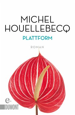 Plattform (eBook, ePUB) - Houellebecq, Michel