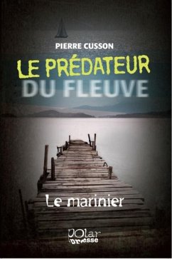 Cover Le predateur du fleuve 01 : Le marinier (eBook, PDF)