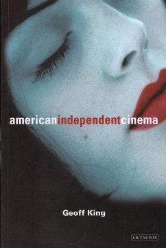 American Independent Cinema (eBook, ePUB) - King, Geoff