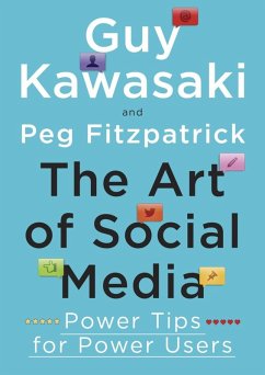 The Art of Social Media (eBook, ePUB) - Kawasaki, Guy; Fitzpatrick, Peg