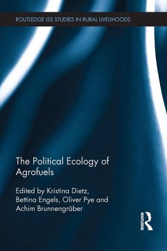 The Political Ecology of Agrofuels (eBook, ePUB)