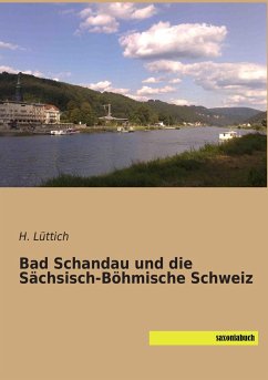 Bad Schandau und die Sächsisch-Böhmische Schweiz - Lüttich, H.