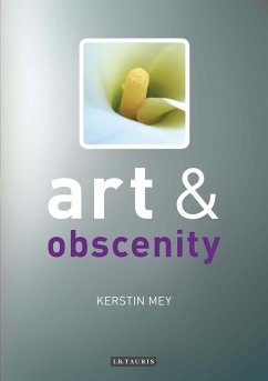 Art and Obscenity (eBook, ePUB) - Mey, Kerstin
