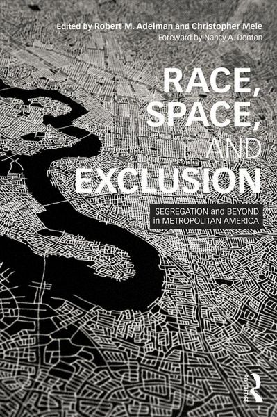 Race, Space, and Exclusion (eBook, PDF) Race, Space, and Exclusion (eBook, PDF)