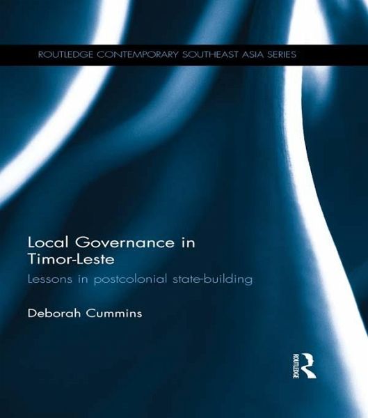 Local Governance in Timor-Leste (eBook, ePUB) Local Governance in Timor-Leste (eBook, ePUB)