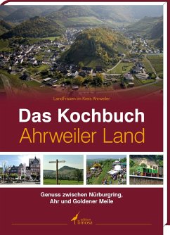 Das Kochbuch Ahrweiler Land - LandFrauen im Kreis Ahrweiler