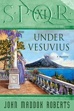 SPQR XI: Under Vesuvius (eBook, ePUB) - Roberts, John Maddox