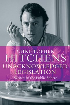 Unacknowledged Legislation (eBook, ePUB) - Hitchens, Christopher