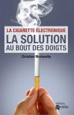La cigarette electronique (eBook, ePUB) La cigarette electronique (eBook, ePUB)