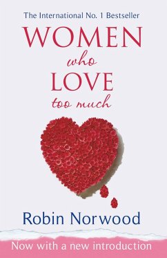Women Who Love Too Much (eBook, ePUB) - Norwood, Robin