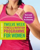 Twelve Week Fitness and Nutrition Programme for Women (eBook, ePUB)