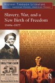 Slavery, War, and a New Birth of Freedom (eBook, PDF)