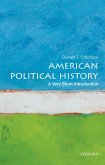American Political History: A Very Short Introduction (eBook, ePUB)