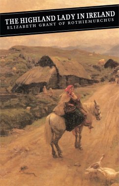 The Highland Lady In Ireland (eBook, ePUB) - Grant, Elizabeth