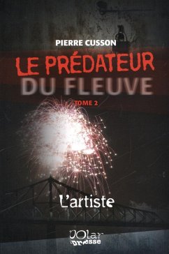 Le predateur du fleuve 02 : L'artiste (eBook, ePUB) Cover Le predateur du fleuve 02 : L'artiste (eBook, ePUB)