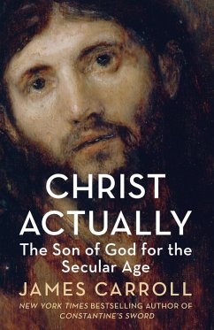 Christ Actually (eBook, ePUB) - Carroll, James