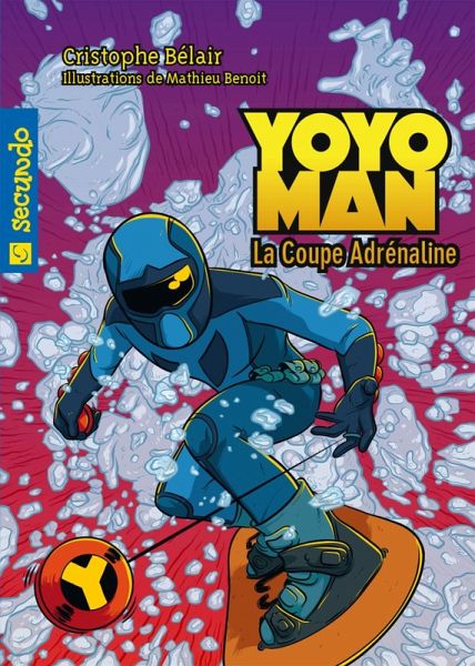 Yoyoman 06 : La coupe Adrenaline (eBook, ePUB)