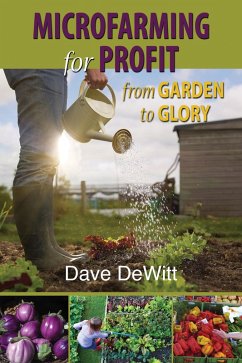 Microfarming for Profit (eBook, ePUB) - Dewitt, Dave