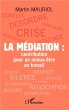 La mediation : contribution pour un... - Bild 1