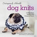 Outrageously Adorable Dog Knits (eBook, ePUB)