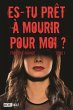 Es-tu pret a mourir pour moi ? (eBook,... - Bild 1
