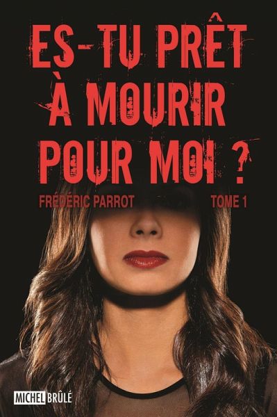 Es-tu pret a mourir pour moi ? (eBook, ePUB)