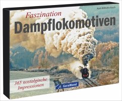 Faszination Dampflokomotiven, Tischaufsteller - Koch, Karl-Wilhelm