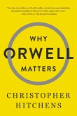 Why Orwell Matters (eBook, ePUB)