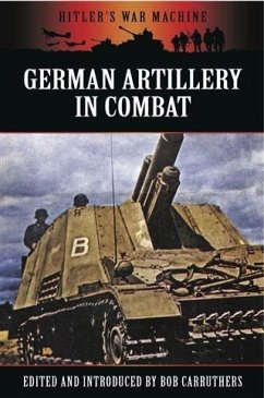 German Artillery in Combat (eBook, ePUB) - Carruthers, Bob