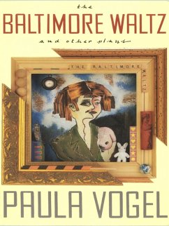 The Baltimore Waltz and Other Plays (eBook, ePUB) - Vogel, Paula