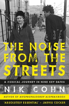 The Noise From the Streets (eBook, ePUB) - Cohn, Nik