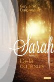 Sarah 01 : De la ou je suis (eBook, PDF)