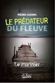 Le predateur du fleuve 01 : Le marinier (eBook, ePUB)