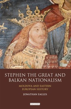 Cover Stephen the Great and Balkan Nationalism (eBook, ePUB)