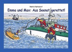 Emma und Max: Aus Seenot gerettet! - Kahlsdorf, Marlis