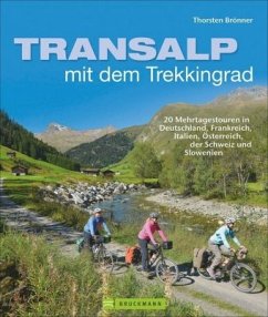 Transalp mit dem Trekkingrad - Brönner, Thorsten