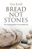 Bread Not Stones (eBook, ePUB)