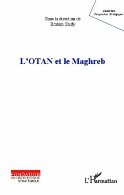 L'OTAN et le Maghreb (eBook, PDF) - Brahim (dir. Saidy