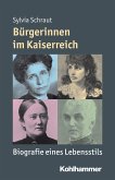 Bürgerinnen im Kaiserreich (eBook, ePUB)
