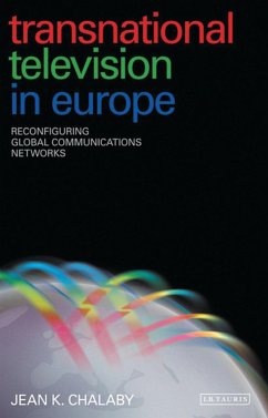 Transnational Television in Europe (eBook, ePUB) - Chalaby, Jean K.