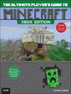Ultimate Player's Guide to Minecraft - Xbox Edition, The (eBook, ePUB) - O'Brien, Stephen