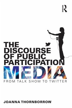 The Discourse of Public Participation Media (eBook, PDF) - Thornborrow, Joanna